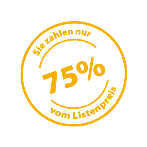 75 % auf Listenpreis 75 % auf Listenpreis