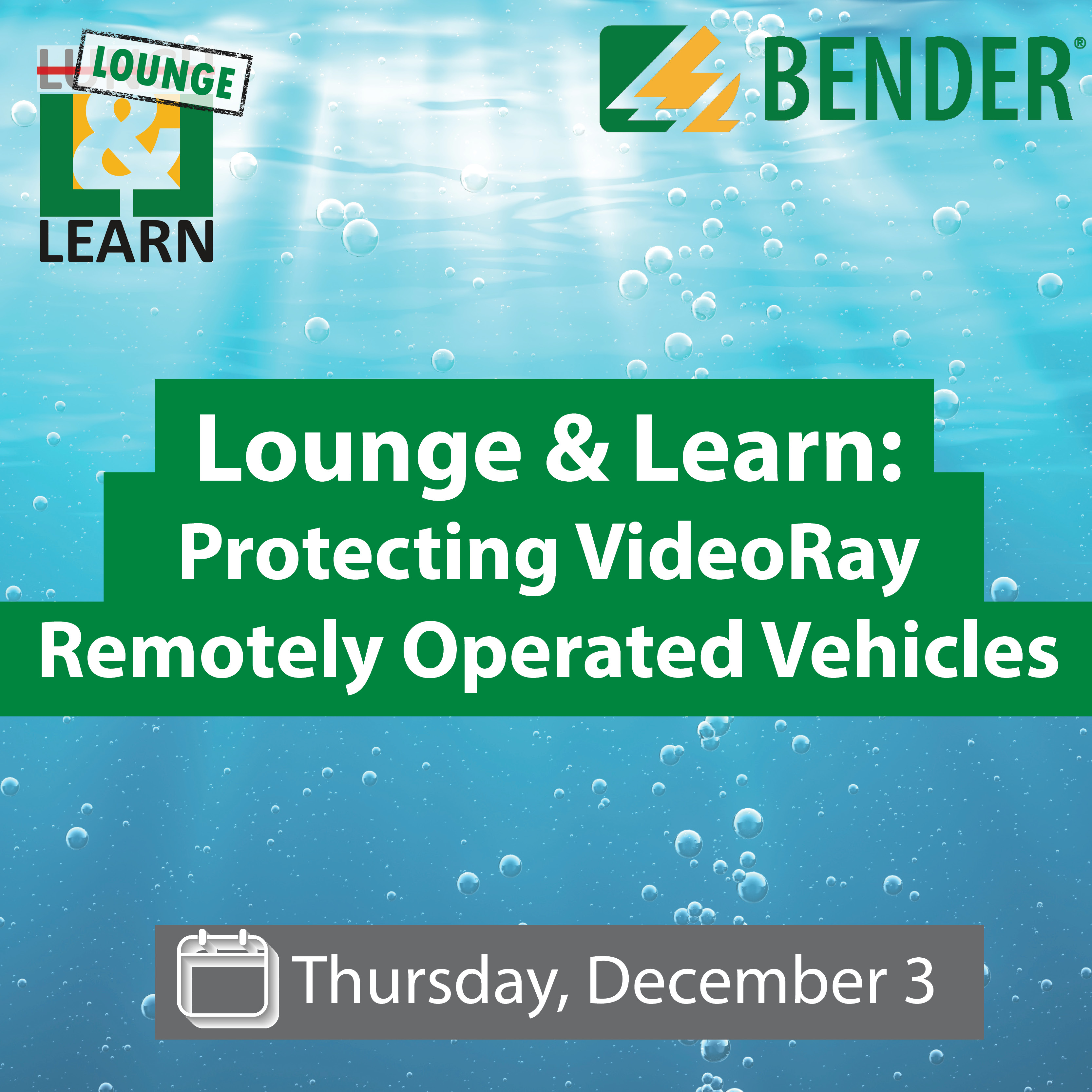Lounge & Learn: Protecting VideoRay® Remotely Operated Vehicles Lounge & Learn: Protecting VideoRay® Remotely Operated Vehicles